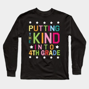 Putting The Kind Into 4th Grade Student Senior Back School Long Sleeve T-Shirt